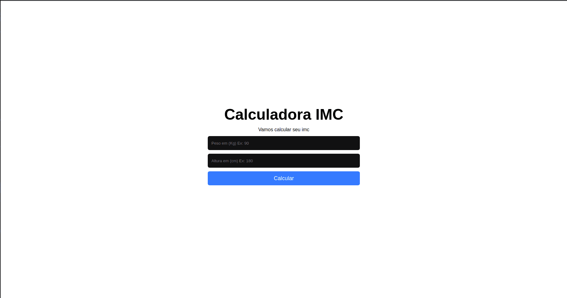Projeto: Calculadora IMC/BMI Calculator Projeto: Calculadora IMC/BMI Calculator